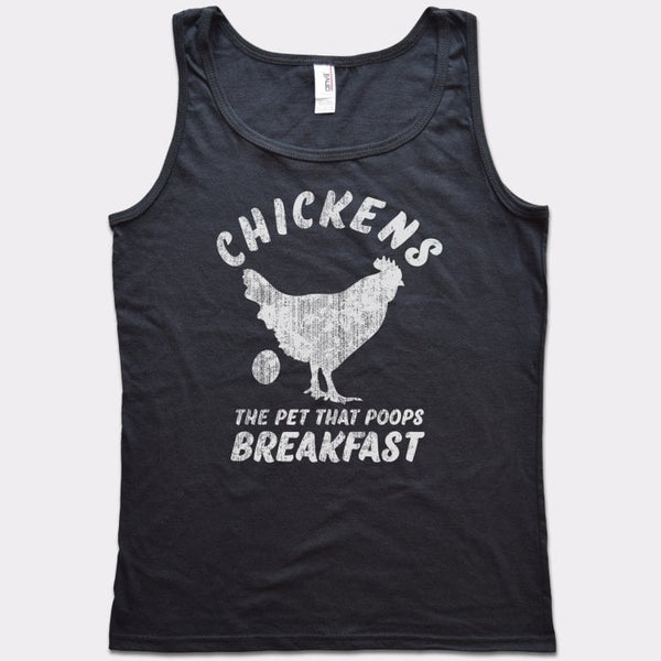 Chickens Poop Breakfast Women's Tank Top