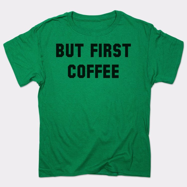 But First Coffee Men's T-Shirt