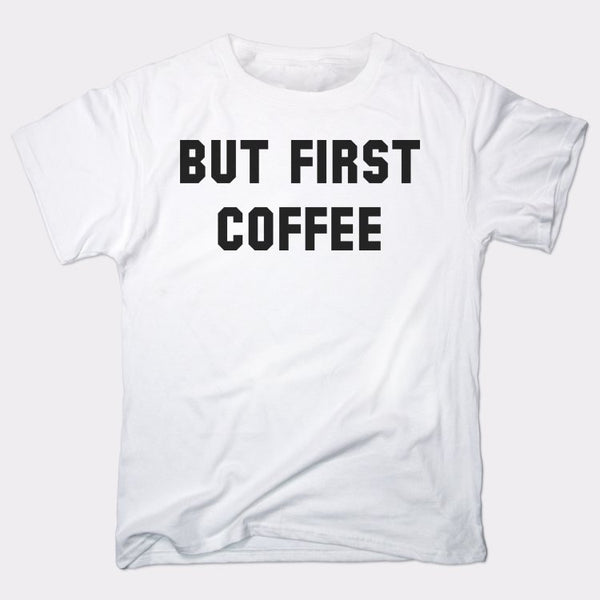 But First Coffee Men's T-Shirt