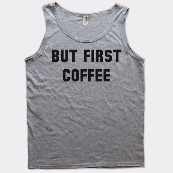 But First Coffee Men's Tank Top
