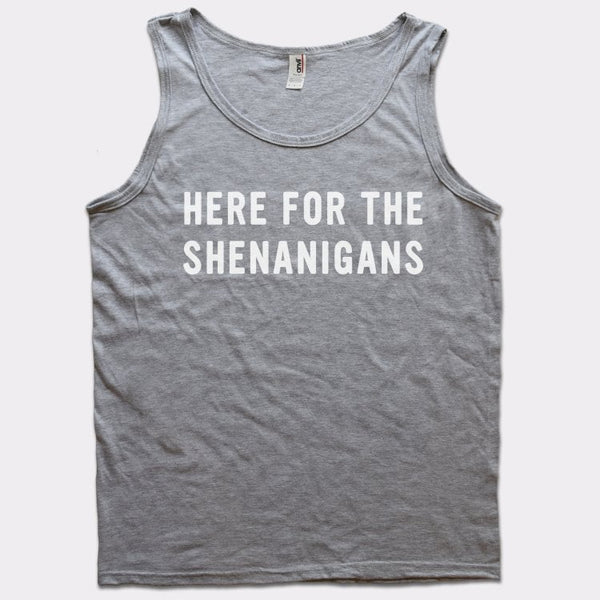 Here For Shenanigans Men's Tank Top