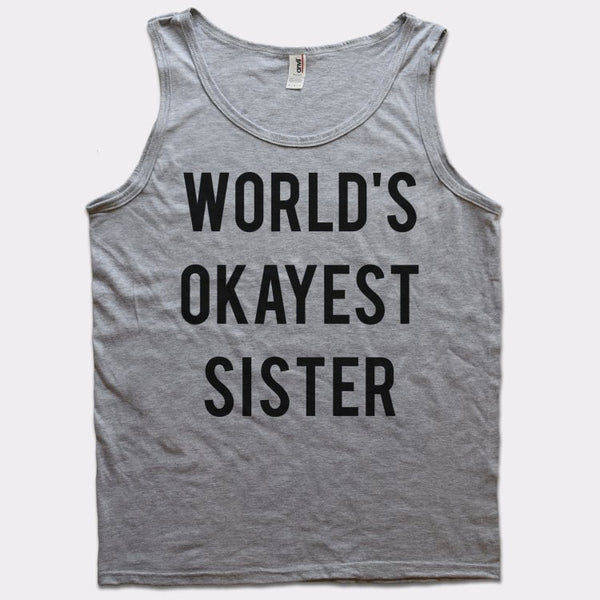 World's Okayest Sister Men's Tank Top