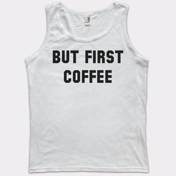 But First Coffee Men's Tank Top