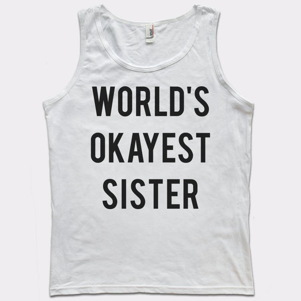 World's Okayest Sister Men's Tank Top