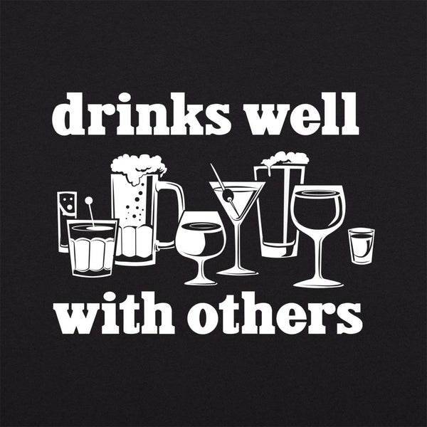Drinks Well With Others Women's T-Shirt