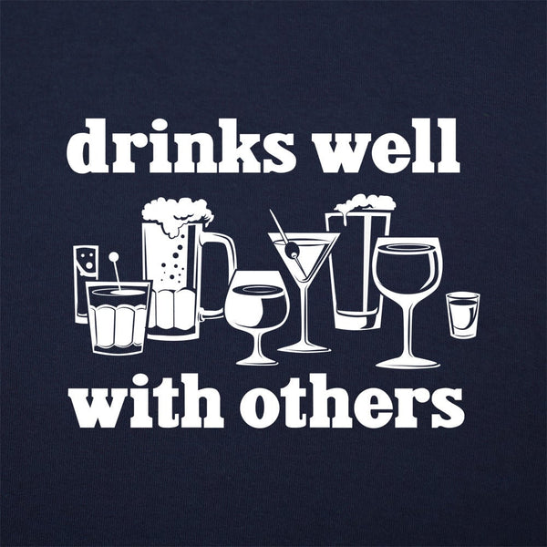 Drinks Well With Others Women's T-Shirt