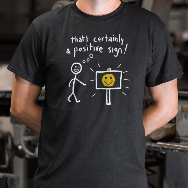 A Positive Sign Men's T-Shirt