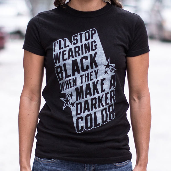 Stop Wearing Black Women's T-Shirt