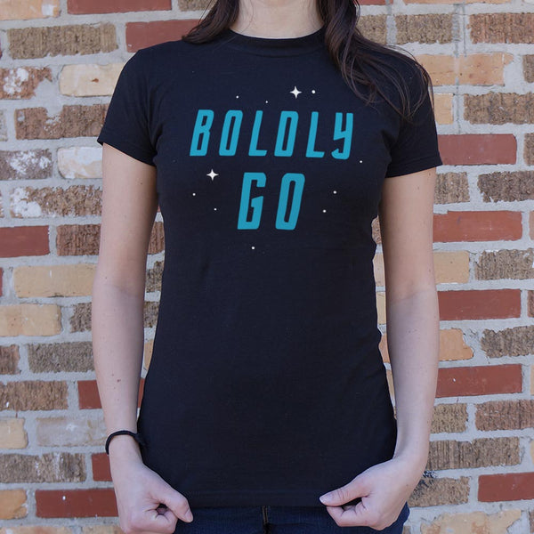 Boldly Go Women's T-Shirt