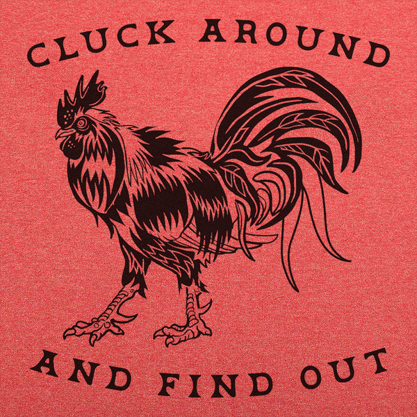 Cluck Around Men's T-Shirt