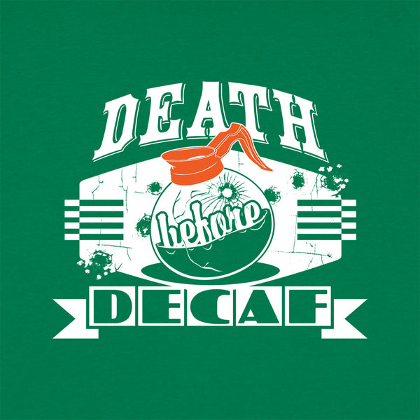 Death Before Decaf Men's T-Shirt