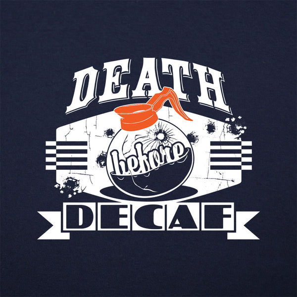 Death Before Decaf Men's T-Shirt