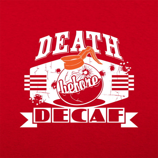 Death Before Decaf Men's T-Shirt
