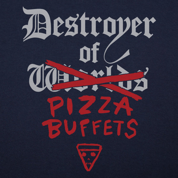 Destroyer Of Pizza Buffets  Men's T-Shirt