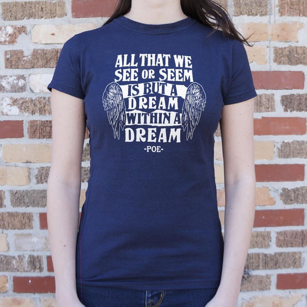 Dream Within A Dream Women's T-Shirt