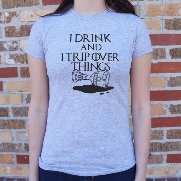 I Drink And Trip Women's T-Shirt