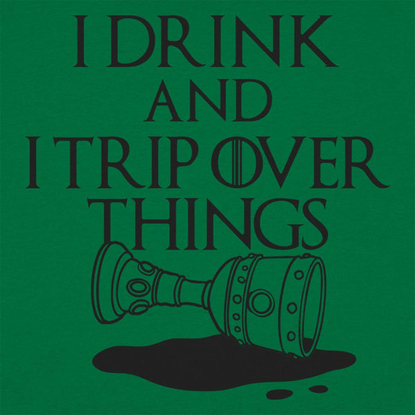 I Drink And Trip Women's T-Shirt