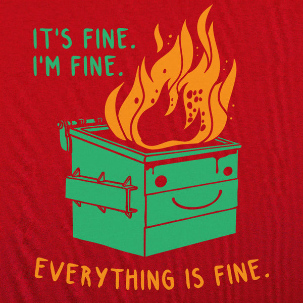 Everything Is Fine Men's T-Shirt