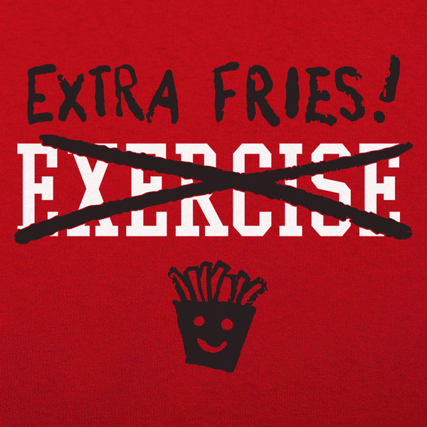 Exercise Extra Fries Men's T-Shirt