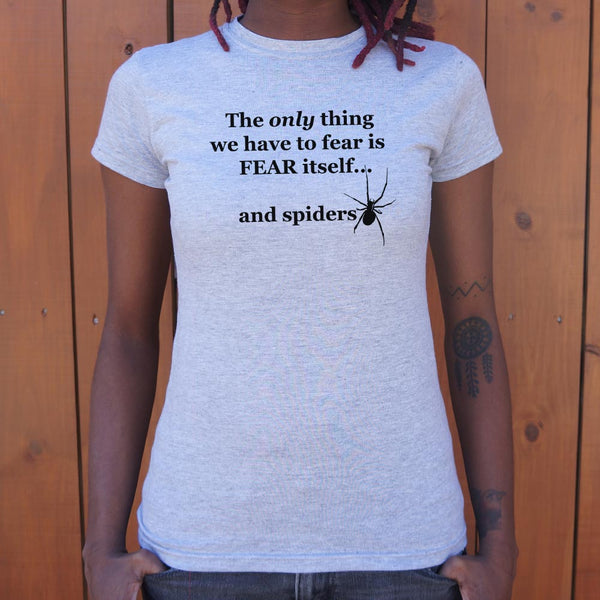 Fear And Spiders Women's T-Shirt