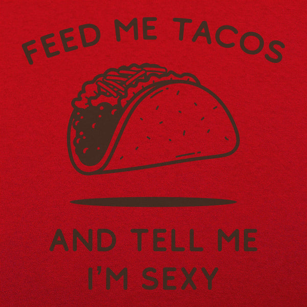 Feed Me Tacos Men's T-Shirt