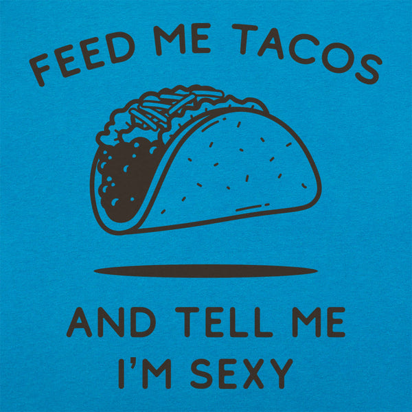 Feed Me Tacos Women's T-Shirt