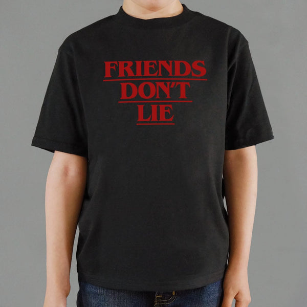 Friends Don't Lie Kids' T-Shirt