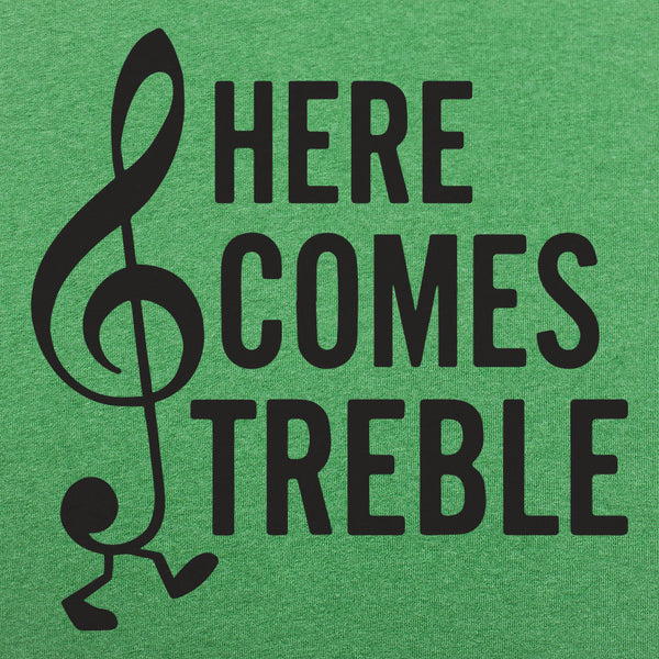 Here Comes Treble Men's T-Shirt