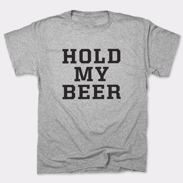 Hold My Beer Men's T-Shirt