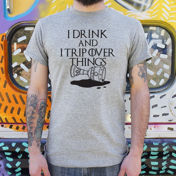 I Drink And Trip Men's T-Shirt
