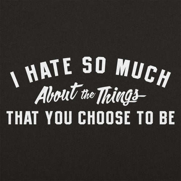 I Hate So Much Men's T-Shirt