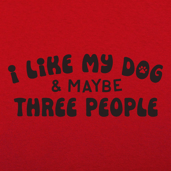 I Like My Dog Women's T-Shirt