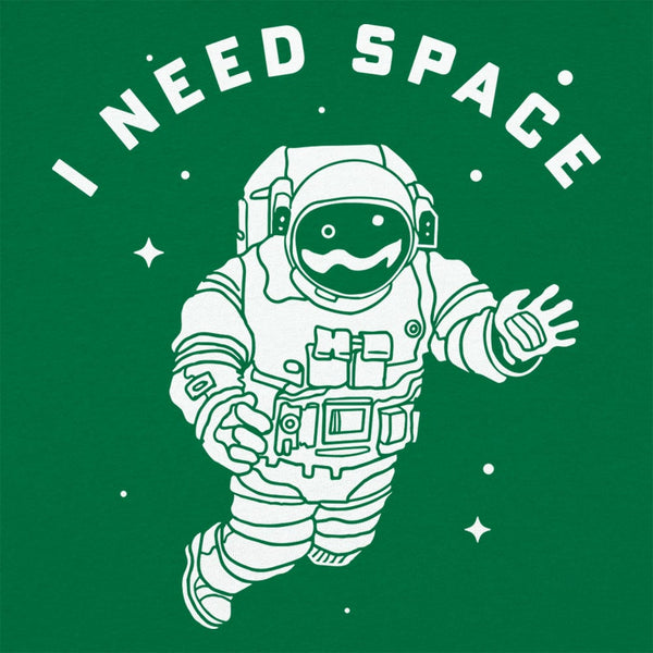 I Need Space Women's T-Shirt