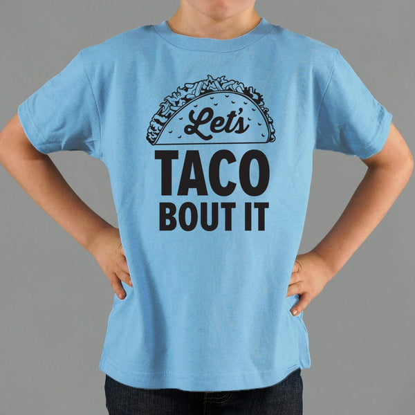 Let's Taco Bout It Kids' T-Shirt