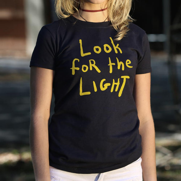 Look For The Light Women's T-Shirt