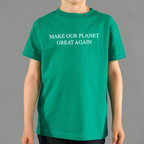 Make Our Planet Great Kids' T-Shirt