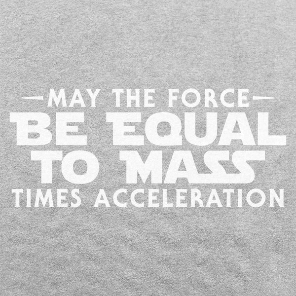 May the Force Men's T-Shirt