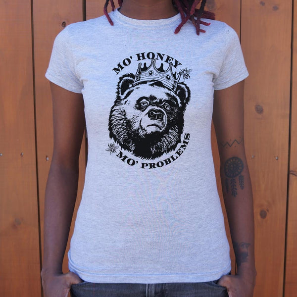 Mo' Honey Mo' Problems Women's T-Shirt