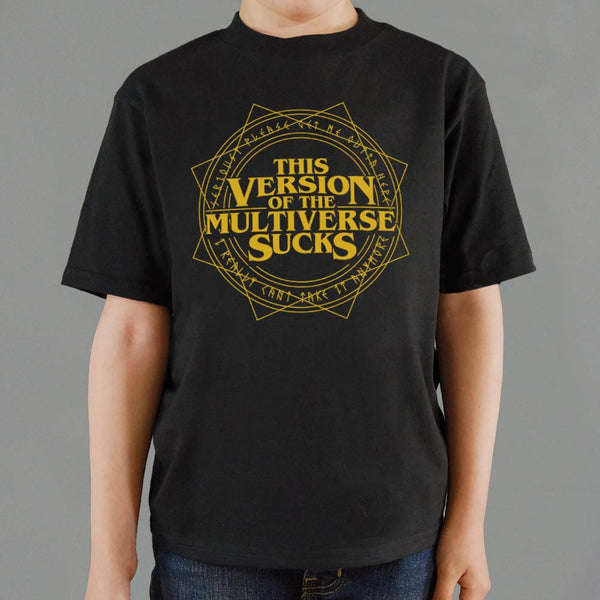 Multiverse Sucks Kids' T-Shirt