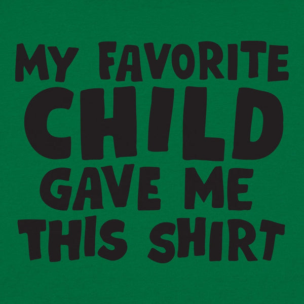 My Favorite Child Women's T-Shirt
