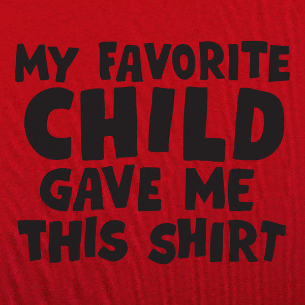 My Favorite Child Men's T-Shirt