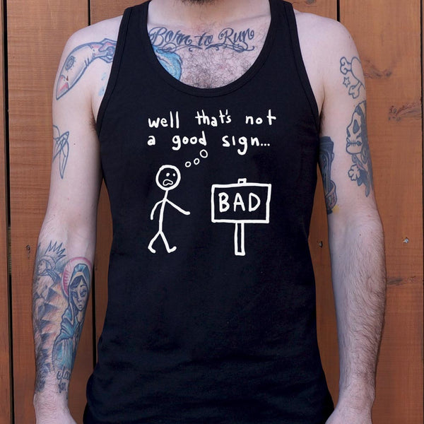 Not A Good Sign Men's Tank Top