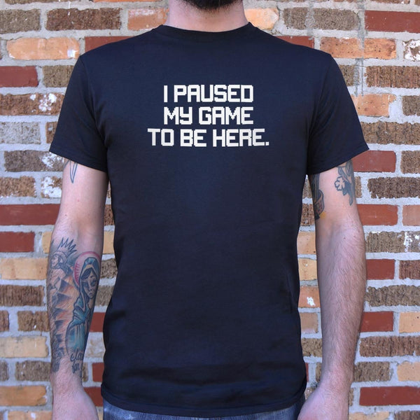 Paused My Game Men's T-Shirt