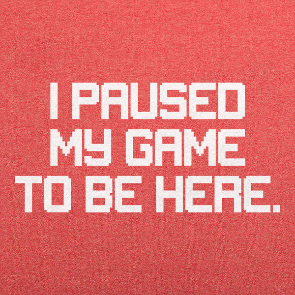 Paused My Game Men's T-Shirt