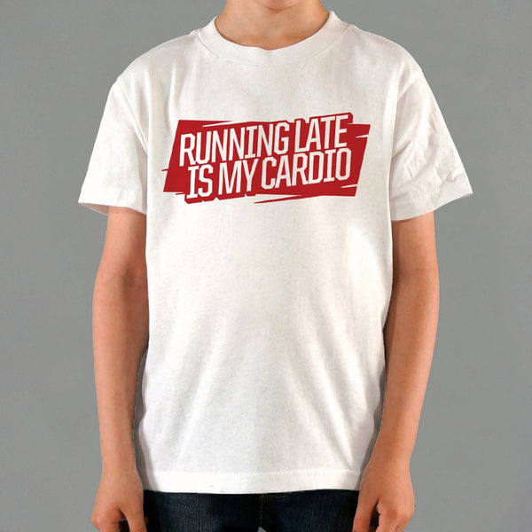 Running Late Is My Cardio Kids' T-Shirt