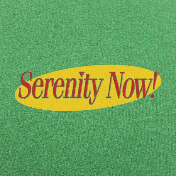 Serenity Now! Men's T-Shirt