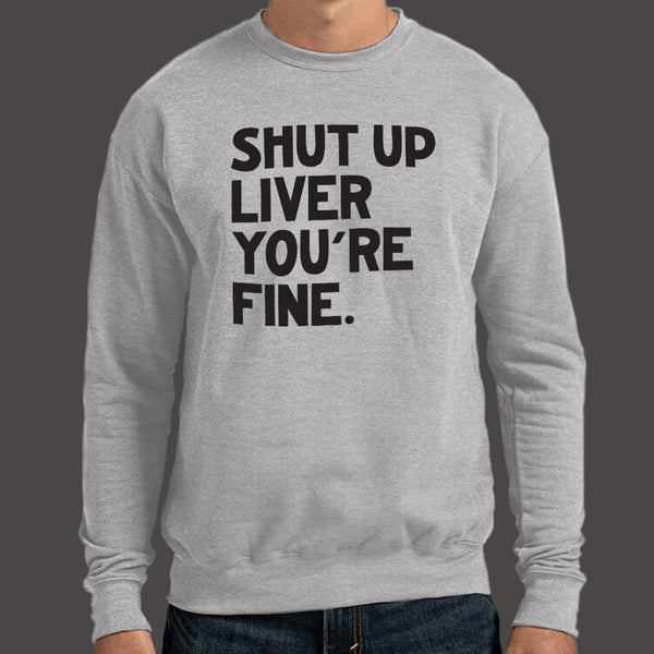 Shut Up Liver Sweater