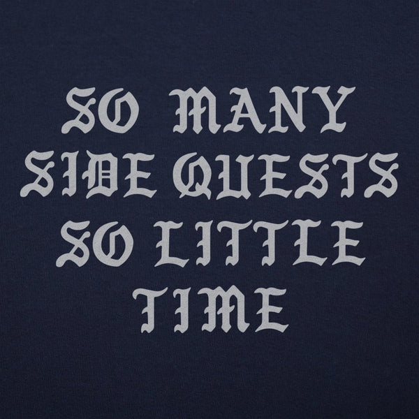 So Many Side Quests Women's T-Shirt