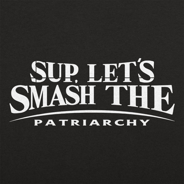 Let's Smash The Patriarchy  Women's T-Shirt