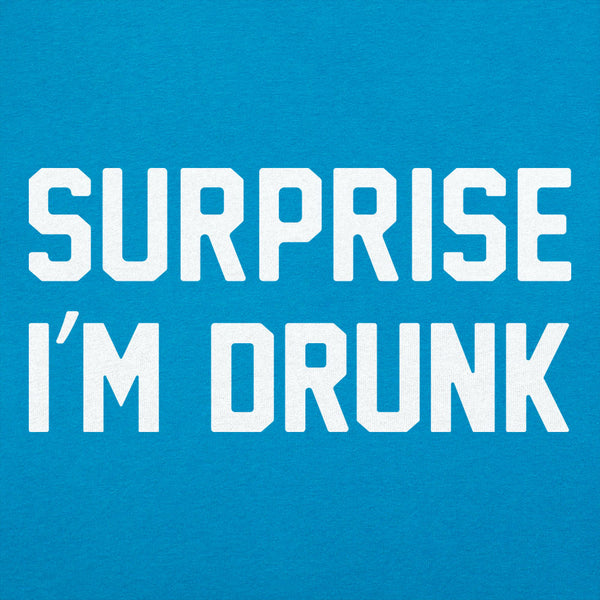 Surprise I'm Drunk Women's T-Shirt